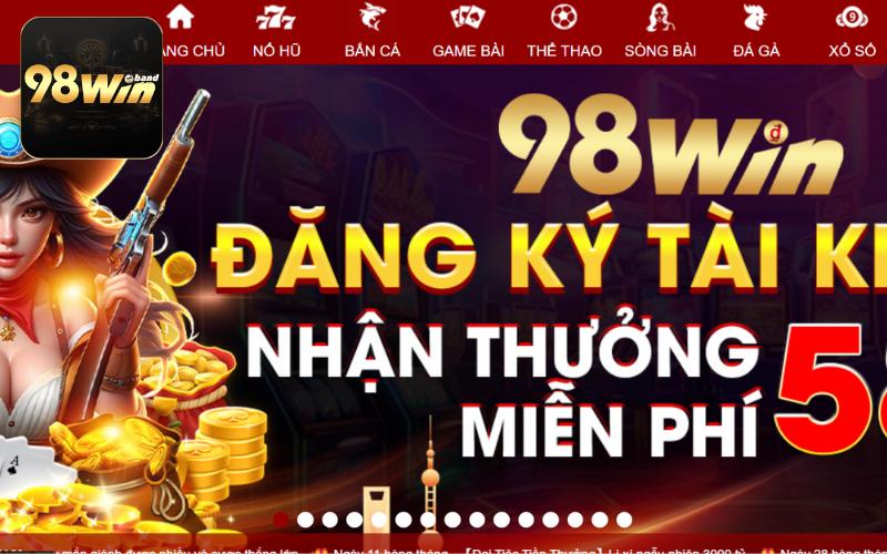 Giới thiệu 98Win - nhà cái cá cược chất lượng cao